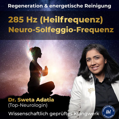 285 Hz Solfeggio frequency – regeneration & energetic cleansing