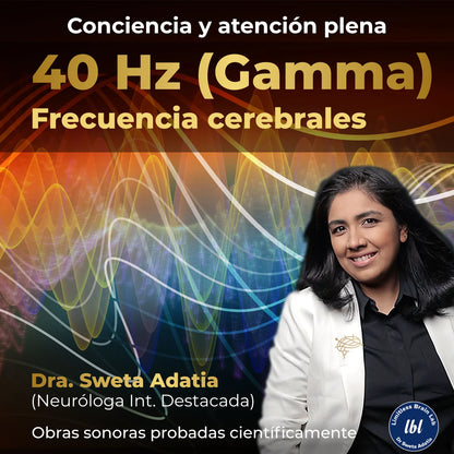 Gamma music (40 Hz) – consciousness & cognitive performance